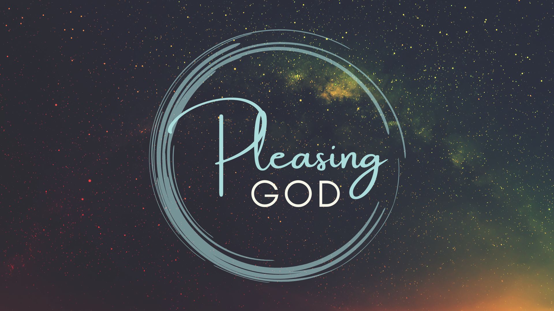 I Thessalonians: Pleasing God. – His Word Today